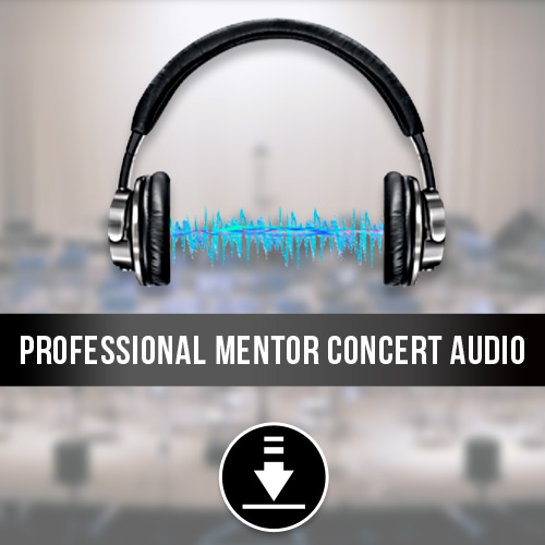  Professional Mentor Concert MP3 Audio Package (For Professional Orchestration Vol 1)